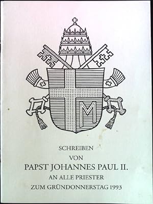 Bild des Verkufers fr Schreiben von Papst Johannes Paul II. an alle Priester zum Grndonnerstag 1993. zum Verkauf von books4less (Versandantiquariat Petra Gros GmbH & Co. KG)