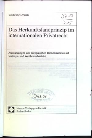 Seller image for Das Herkunftslandprinzip im internationalen Privatrecht: Auswirkungen des europischen Binnenmarktes auf Vertrags- und Wettbewerbsstatut. Europisches Privatrecht; Bd. 2 for sale by books4less (Versandantiquariat Petra Gros GmbH & Co. KG)