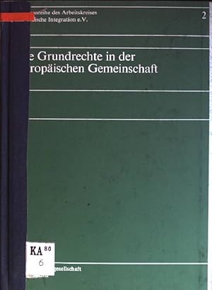 Seller image for Die Grundrechte in der Europischen Gemeinschaft. Schriftenreihe des Arbeitskreises Europische Integration e.V; Bd. 2 for sale by books4less (Versandantiquariat Petra Gros GmbH & Co. KG)