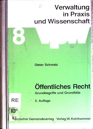 Immagine del venditore per ffentliches Recht: Grundbegriffe und Grundflle. Schriftenreihe Verwaltung in Praxis und Wissenschaft; Bd. 8 venduto da books4less (Versandantiquariat Petra Gros GmbH & Co. KG)