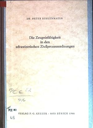 Bild des Verkufers fr Die Zeugnisfhigkeit in den schweizerischen Zivilprozessordnungen zum Verkauf von books4less (Versandantiquariat Petra Gros GmbH & Co. KG)