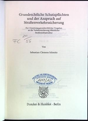 Bild des Verkufers fr Grundrechtliche Schutzpflichten und der Anspruch auf Straenverkehrssicherung: zur Umsetzung grundrechtlicher Vorgaben an die Verkehrssicherung ffentlicher Straeninfrastruktur. Schriften zum ffentlichen Recht; Bd. 1171 zum Verkauf von books4less (Versandantiquariat Petra Gros GmbH & Co. KG)