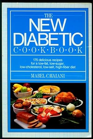 Imagen del vendedor de The New Diabetic Cookbook: 175 Delicious Recipes for a Low-Fat, Low-Sugar, Low-Cholesterol, Low-Salt, High-Fiber Diet a la venta por Inga's Original Choices