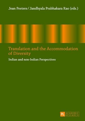 Seller image for Translation and the Accommodation of Diversity : Indian and non-Indian Perspectives for sale by AHA-BUCH GmbH