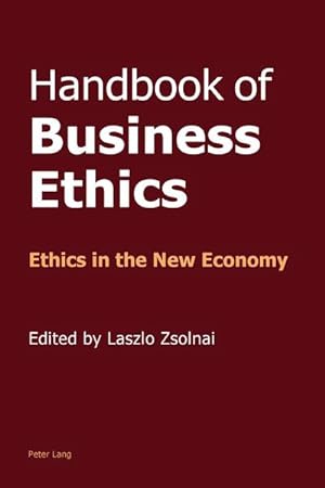 Bild des Verkufers fr Handbook of Business Ethics : Ethics in the New Economy zum Verkauf von AHA-BUCH GmbH