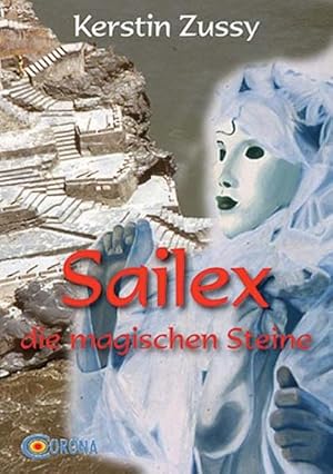 Bild des Verkufers fr Sailex - die magischen Steine zum Verkauf von Rheinberg-Buch Andreas Meier eK