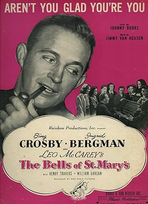 Imagen del vendedor de Aren't You Glad You're You [Vintage Piano Sheet Music] Rainbow Productions, Inc. of The Bells of St. Mary's, Starring Bing Crosby & Ingrid Bergman, Released by RKO Pictures a la venta por Little Stour Books PBFA Member