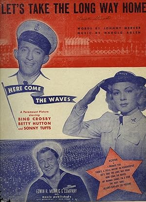 Seller image for Let's Take the Long Way Home [Vintage Piano Sheet Music] From the Paramount Picture 'Here Come the Waves' for sale by Little Stour Books PBFA Member