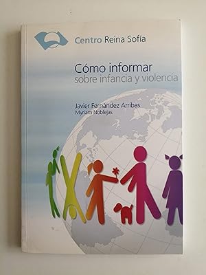 Imagen del vendedor de Cmo informar sobre infancia y violencia a la venta por Perolibros S.L.