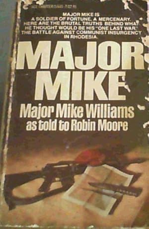 Bild des Verkufers fr Major Mike: Major Mike Williams As Told to Robin Moore zum Verkauf von Chapter 1