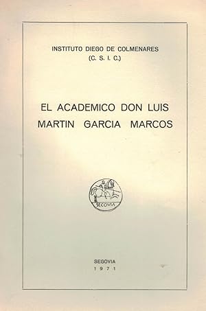 Image du vendeur pour EL ACADEMICO DON LUIS MARTN GARCA MARCOS. mis en vente par Librera Torren de Rueda