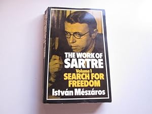 Seller image for The Work Of Satre.Volume I Search For Freedom for sale by Goldstone Rare Books