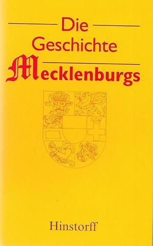 Seller image for Die Geschichte Mecklenburgs for sale by Antiquariat Christian Wulff