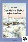 Bild des Verkufers fr Der kleine Eisbr und der Angsthase : ein Abenteuer mit dem kleinen Eisbren. erzhlt und gemalt von. Aufgeschrieben von Hermann Krekeler zum Verkauf von Kirjat Literatur- & Dienstleistungsgesellschaft mbH