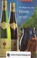 Die Weine aus dem Elsass. Sabine Rumrich ; Ingo Swoboda, Vinoteca