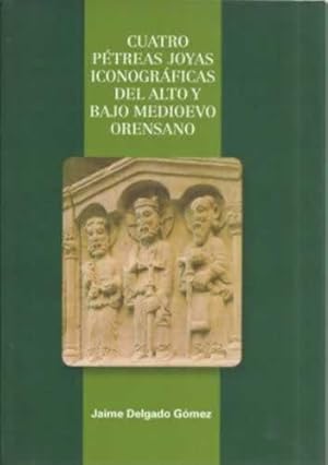 Imagen del vendedor de Cuatro Ptreas joyas iconogrficas del alto y bajo medioevo orensano a la venta por Librera Cajn Desastre