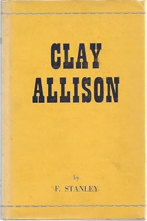 Seller image for CLAY ALLISON for sale by Columbia Books, ABAA/ILAB, MWABA