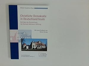 Imagen del vendedor de Christliche Demokratie in Deutschland heute : Beitrge des Kuratoriums der Konrad-Adenauer-Stiftung. [Konrad-Adenauer-Stiftung e.V.]. Wilhelm Staudacher (Hrsg.). Mit einem Gruwort von Roman Herzog, Eine Verffentlichung der Konrad-Adenauer-Stiftung e.V. a la venta por ANTIQUARIAT FRDEBUCH Inh.Michael Simon