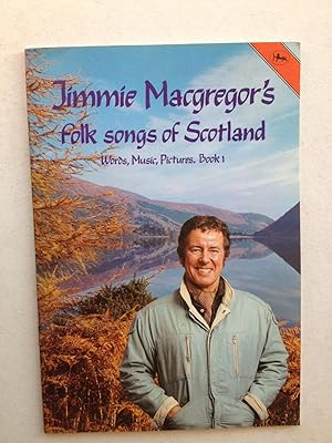 Imagen del vendedor de Jimmie Macgregor's Folk Songs of Scotland. Words, Music, Pictures. Book One and Two a la venta por Book Souk