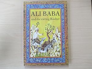 Ali Baba und die vierzig Räuber Erzählt von Regina Hänsel Illustrationen von Rainer Sacher