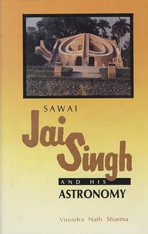 Seller image for Sawai Jai Singh and His Astronomy. for sale by FOLIOS LIMITED