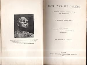 Egypt Under The Pharaohs. A History Derived Entiely from The Monuments By Heinrich Brugsch-Bey. A...