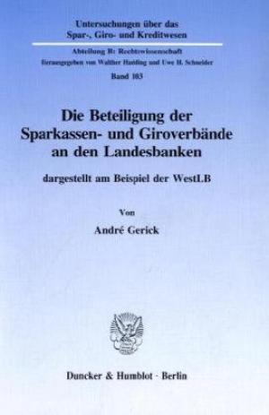 Die Beteiligung der Sparkassen- und Giroverbände an den Landesbanken dargestellt am Beispiel der ...
