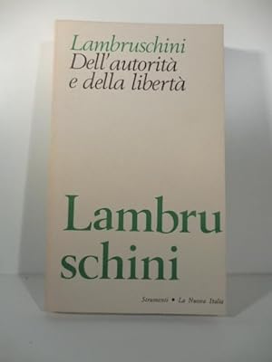 Bild des Verkufers fr Dell'autorita' e della liberta' zum Verkauf von Coenobium Libreria antiquaria