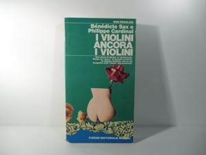 Imagen del vendedor de I violini ancora i violini a la venta por Coenobium Libreria antiquaria