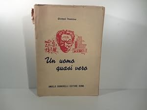 Imagen del vendedor de Un uomo quasi vero a la venta por Coenobium Libreria antiquaria