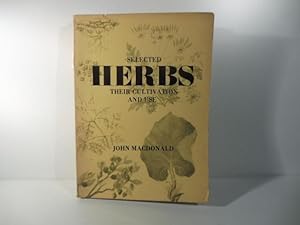 Selected Herbs. Their Cultivation and Use