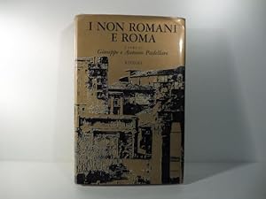 I non romani e Roma. Testimonianze e confessioni a cura di Giuseppe e Antonio Padellaro