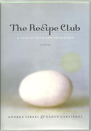 Imagen del vendedor de The Recipe Club: A Tale of Food And Friendship, A Novel a la venta por Sabra Books