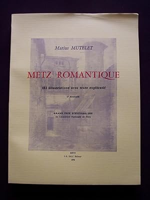 Imagen del vendedor de Metz romantique a la venta por Librairie Ancienne Zalc