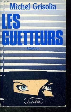 Seller image for LES GUETTEURS for sale by Le-Livre