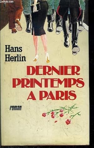 Image du vendeur pour DERNIER PRINTEMPS A PARIS mis en vente par Le-Livre