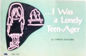 .I Was a Lonely Teen-ager