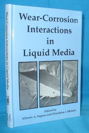 Wear-Corrosion Interactions in Liquid Media