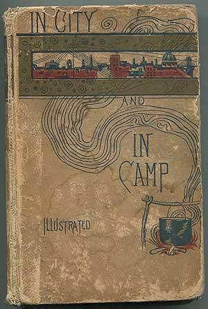 Image du vendeur pour In City and Camp mis en vente par Between the Covers-Rare Books, Inc. ABAA