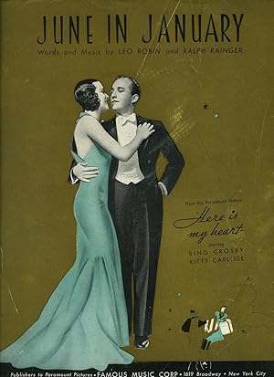 Imagen del vendedor de June In January [Vintage Piano Sheet Music] From the Paramount Film ''Here Is My Heart'' Starring Bing Crosby and Kitty Carlisle a la venta por Little Stour Books PBFA Member