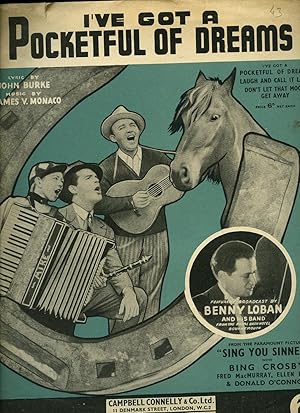 Imagen del vendedor de I've Got A Pocketful Of Dreams [Vintage Piano Sheet Music] From the Paramount Picture ''Sing You Sinners'' Starring Bing Crosby, Fred MacMurray, Ellen Drew, and Donald O'Connor a la venta por Little Stour Books PBFA Member