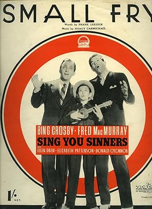 Seller image for Small Fry [Vintage Piano Sheet Music] From the movie "Sing you Sinners" Starring Bing Crosby, Fred MacMurray, Donald O'Connor and Ellen Drew. for sale by Little Stour Books PBFA Member