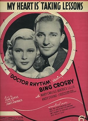 Image du vendeur pour My Heart is Taking Lessons [Vintage Piano Sheet Music] As Featured in ''Doctor Rhythm'' Starring Bing Crosby, Mary Carlisle, Beatrice Lillie and Andy Devine mis en vente par Little Stour Books PBFA Member