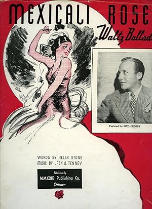 Seller image for Mexicali Rose Waltz Ballad [Vintage Piano Sheet Music] Featured By Xavier Cougat, Tango and Rhumba King for sale by Little Stour Books PBFA Member