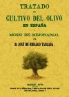 Imagen del vendedor de Tratado del cultivo del olivo en Espaa y modo de mejorarlo a la venta por AG Library