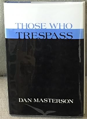Immagine del venditore per Those Who Trespass venduto da My Book Heaven