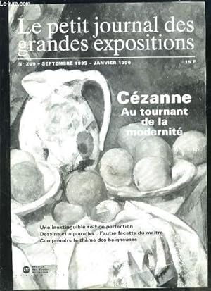 Seller image for LE PETIT JOURNAL DES GRANDES EXPOSITIONS N269- SEPTEMBRE 1995- JANVIER 1996- Czanne Au tournant de la modernit- Une inextinguible soif de perfection- Dessins et aquarelles: l'autre facette du matre- Comprendre le thme des baigneuses- 1860-1872. for sale by Le-Livre