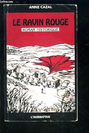Bild des Verkufers fr LE RAVIN ROUGE zum Verkauf von Le-Livre