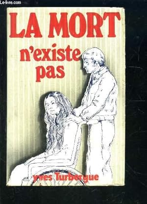 Seller image for LA MORT N EXISTE PAS for sale by Le-Livre