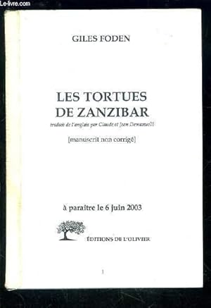 Bild des Verkufers fr LES TORTUES DE ZANZIBAR- MANUSCRIT NON CORRIGE zum Verkauf von Le-Livre
